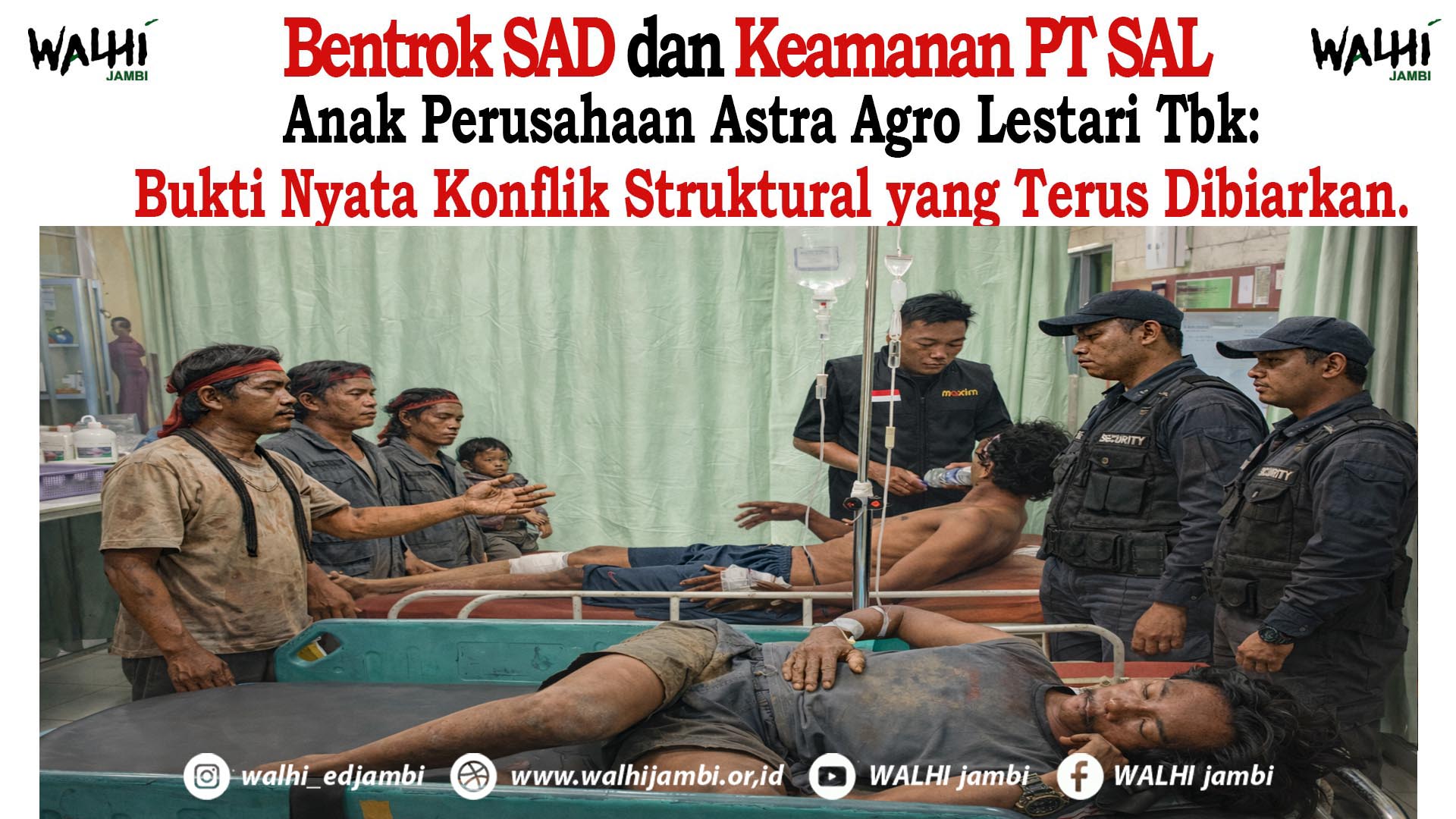 Read more about the article Bentrokan SAD dan Keamanan PT SAL, Anak Perusahaan Astra Agro Lestari Tbk: Bukti Nyata KonflikStruktural yang Terus Dibiarkan.